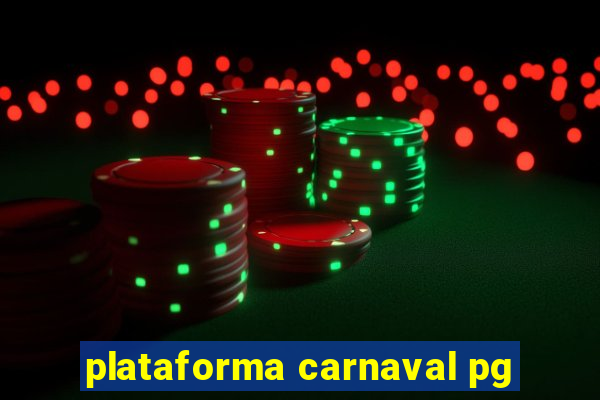 plataforma carnaval pg